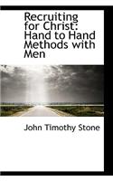 Recruiting for Christ: Hand to Hand Methods with Men