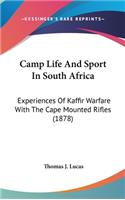 Camp Life and Sport in South Africa