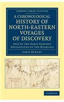 Chronological History of North-Eastern Voyages of Discovery