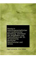 Danzig in Naturwissenschaftlicher Und Medizinischer Beziehung. Gewidmet Den Mitgliedern Und Theilneh