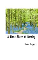 A Little Sister of Destiny