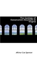 The Geology of Kassanutten Mountain in Virgnia