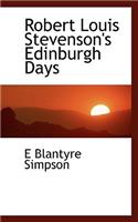 Robert Louis Stevenson's Edinburgh Days