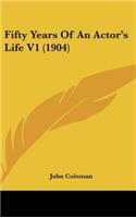 Fifty Years of an Actor's Life V1 (1904)