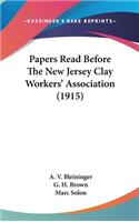 Papers Read Before The New Jersey Clay Workers' Association (1915)