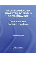 Self-Surrender (prapatti) to God in Shrivaishnavism