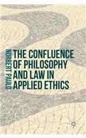 The Confluence of Philosophy and Law in Applied Ethics