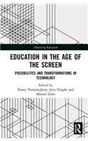 Education in the Age of the Screen