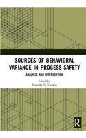 Sources of Behavioral Variance in Process Safety