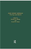 John Henry Newman: Theology &