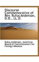 Discourse Commemorative of REV. Rufus Anderson, D.D., LL.D.