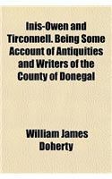 Inis-Owen and Tirconnell. Being Some Account of Antiquities and Writers of the County of Donegal