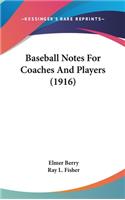 Baseball Notes for Coaches and Players (1916)