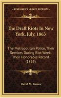 Draft Riots In New York, July, 1863