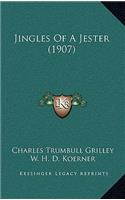 Jingles of a Jester (1907)