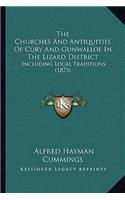 Churches And Antiquities Of Cury And Gunwalloe In The Lizard District