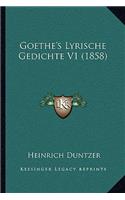 Goethe's Lyrische Gedichte V1 (1858)