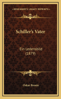 Schiller's Vater