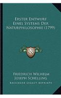 Erster Entwurf Eines Systems Der Naturphilosophie (1799): (German)