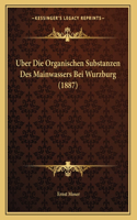 Uber Die Organischen Substanzen Des Mainwassers Bei Wurzburg (1887)