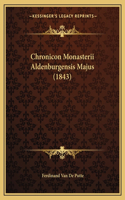 Chronicon Monasterii Aldenburgensis Majus (1843)