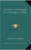 Lettres Satiriques Et Critiques (1860)