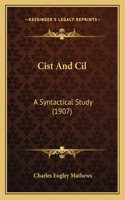 Cist and CIL