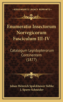 Enumeratio Insectorum Norvegicorum Fasciculum III-IV