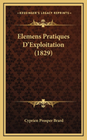 Elemens Pratiques D'Exploitation (1829)