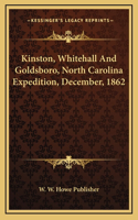 Kinston, Whitehall And Goldsboro, North Carolina Expedition, December, 1862