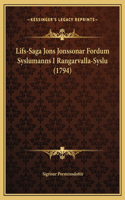 Lifs-Saga Jons Jonssonar Fordum Syslumanns I Rangarvalla-Syslu (1794): (Chinese)