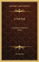 A Cleft Stick