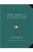 Vedic Hymns V1: The Sacred Books of the East V32 (LARGE PRINT EDITION)