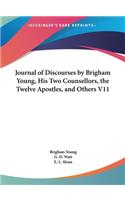 Journal of Discourses by Brigham Young, His Two Counsellors, the Twelve Apostles, and Others V11