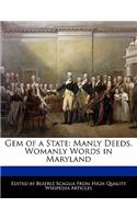 Gem of a State: Manly Deeds, Womanly Words in Maryland