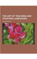 The Art of Teaching and Studying Languages