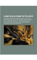 Linie Kolejowe W Polsce: Magistrala W Glowa, Linia Kolejowa NR 273, Linia Kolejowa NR 202, Linia Kolejowa NR 3, Linia Kolejowa NR 6