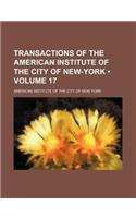 Transactions of the American Institute of the City of New-York (Volume 17)