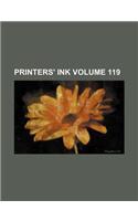 Printers' Ink Volume 119