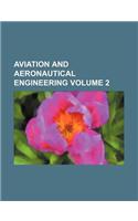 Aviation and Aeronautical Engineering Volume 2