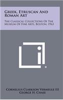 Greek, Etruscan and Roman Art