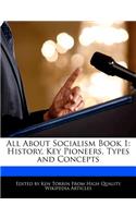 All about Socialism Book 1: History, Key Pioneers, Types and Concepts(English)