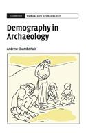 Demography in Archaeology. Cambridge Manuals in Archaeology