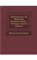 Dictionnaire de Medecine Francais-Arabe