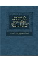 Simplicity's Defence Against Seven-Headed Policy