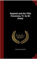 Raphael and the Villa Farnesina, Tr. by M. Healy