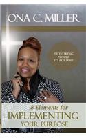 8 Elements for Implementing Your Purpose: (English)