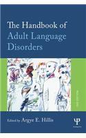 The Handbook of Adult Language Disorders