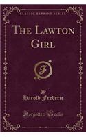 The Lawton Girl (Classic Reprint)