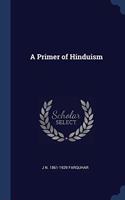 A PRIMER OF HINDUISM